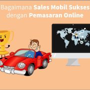 Cara Sales Mobil Sukses dengan Pemasaran Online